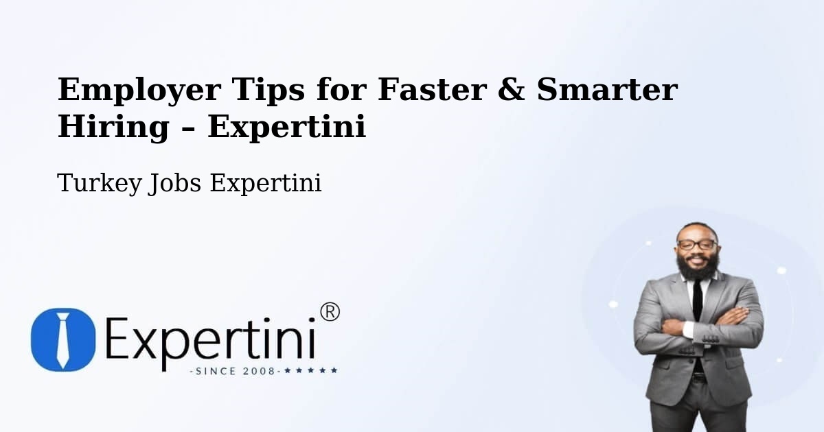 Employer Tips for Hiring & Recruitment – Side - Side, Turkey Jobs Expertini