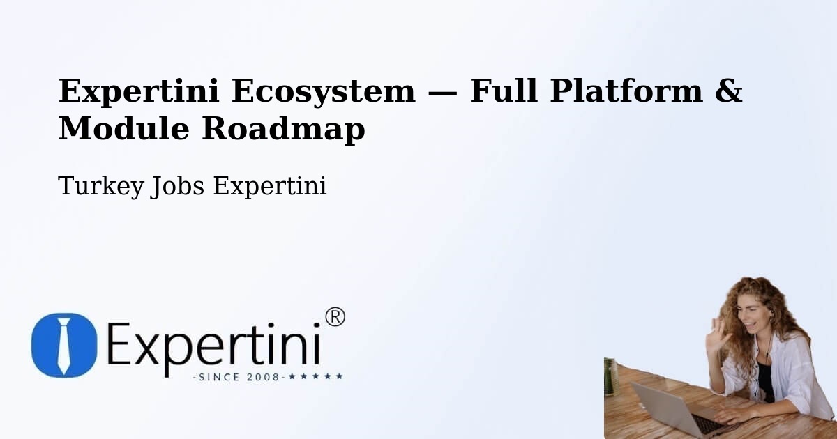 Expertini Ecosystem — Full Platform & Module Roadmap – Side