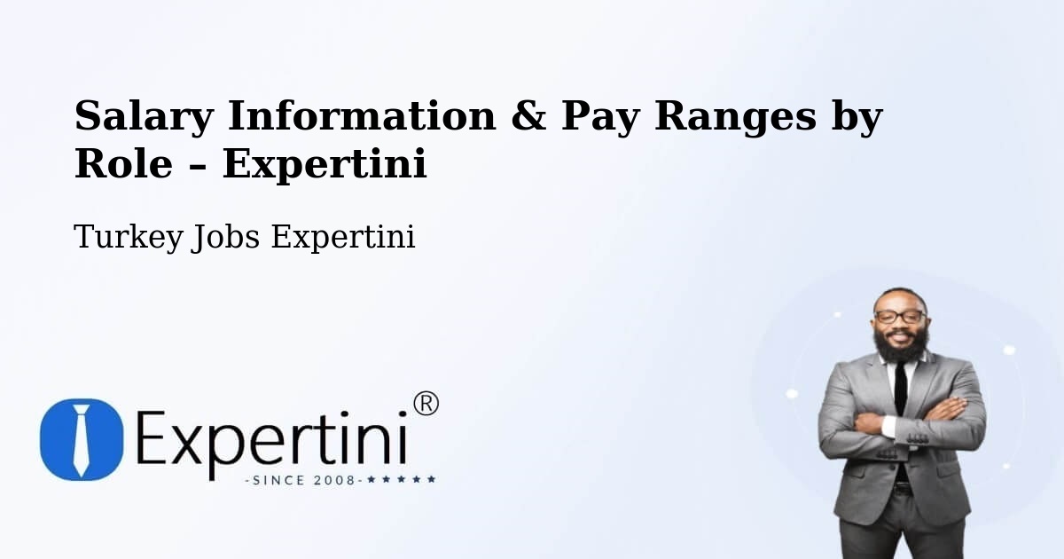 Salary Information & Pay Ranges – Side - Side, Turkey Jobs Expertini